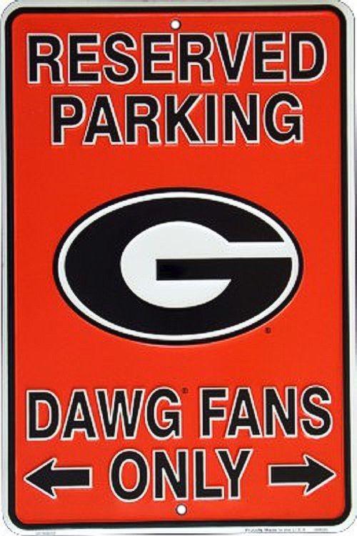 signs 4 fun Georgia - Dawgs Fans Small Parking Sign