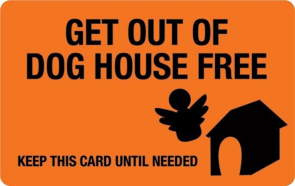 signs 4 fun Get Out of the Dog House Free Card