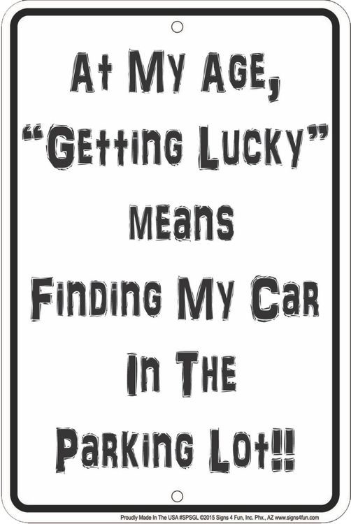signs 4 fun Getting LUCKY Sm. Parking Sign