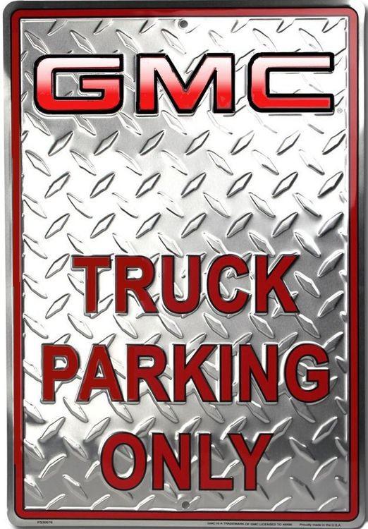 signs 4 fun GMC Truck Large Parking Sign