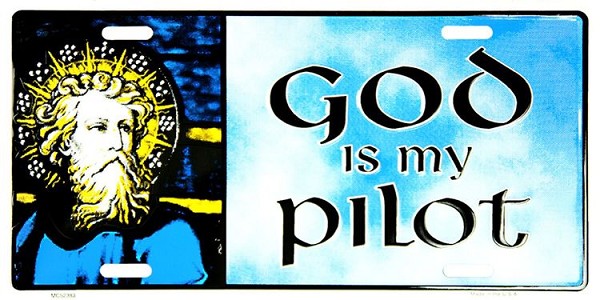 signs 4 fun God Is My Pilot License Plate