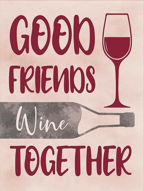 signs 4 fun Good Friends Wine Together Metal Sign