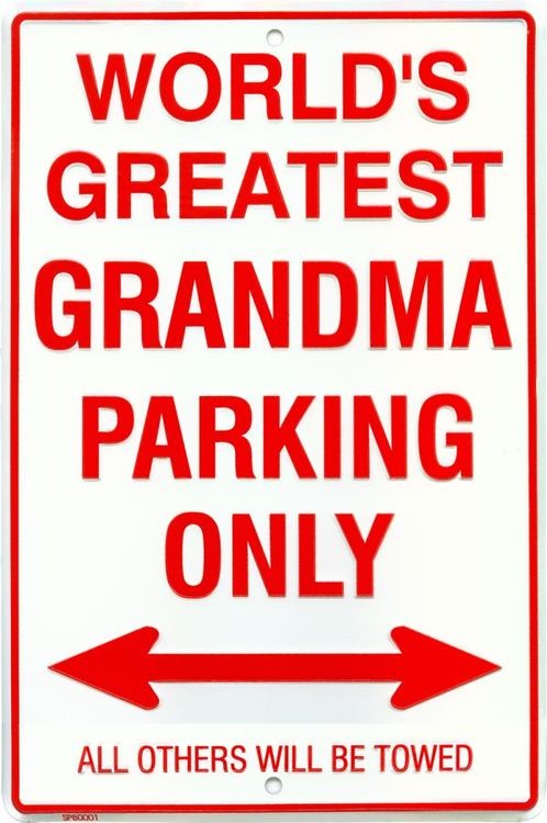signs 4 fun Grand Ma Sm. Parking Sign