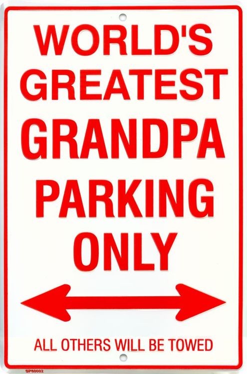 signs 4 fun Grand Pa Sm. Parking Sign