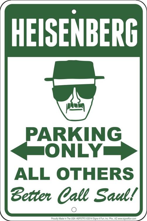 signs 4 fun Heisenberg Sm. Parking Sign