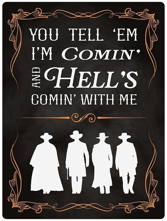 signs 4 fun Hell's Coming With Me Metal Sign
