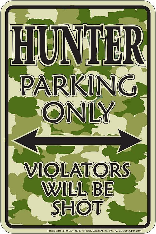 signs 4 fun Hunter Camo Sm. Parking