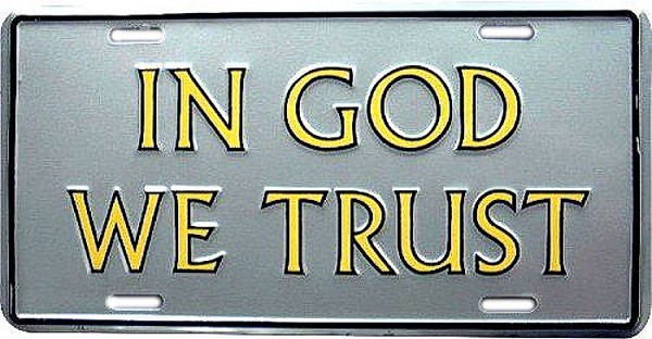signs 4 fun In God We Trust License Plate