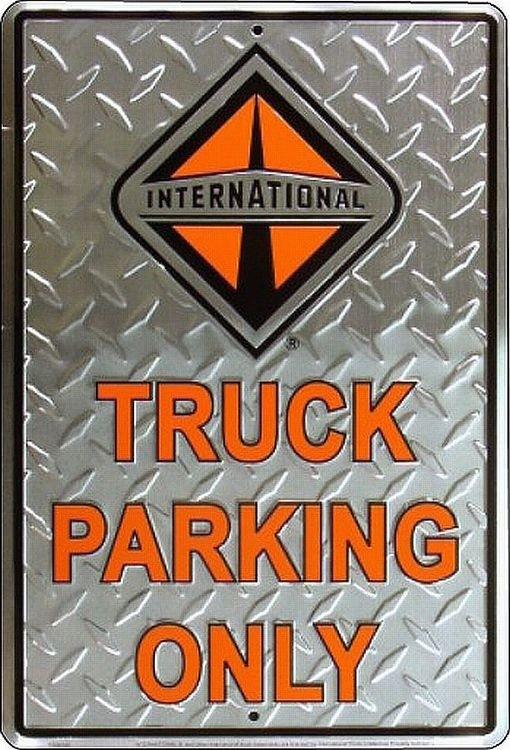 signs 4 fun International Truck Large Parking Sign