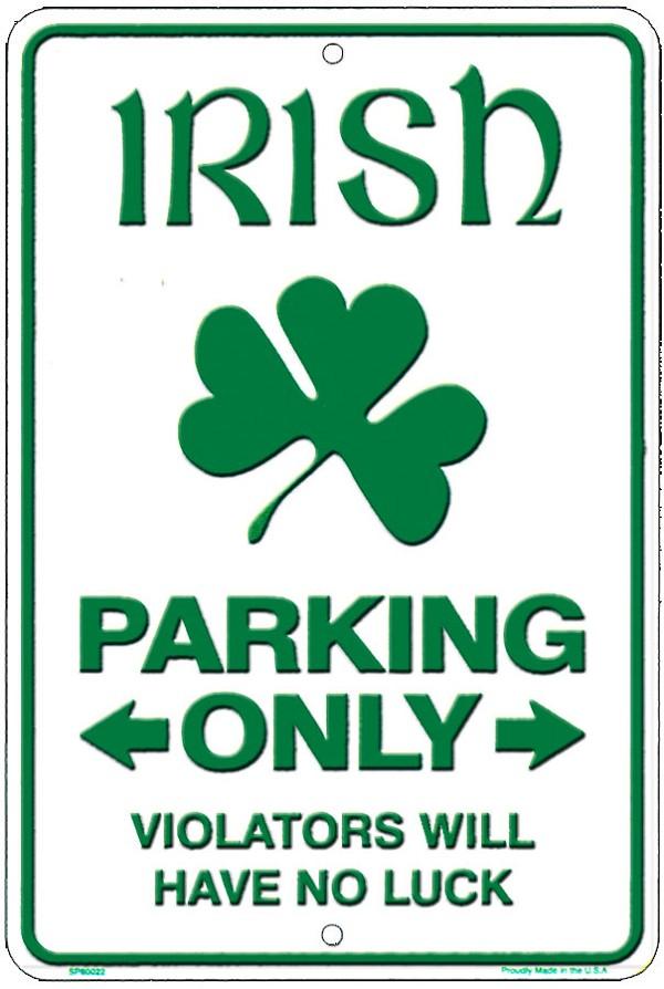 signs 4 fun Irish Sm. Parking Sign