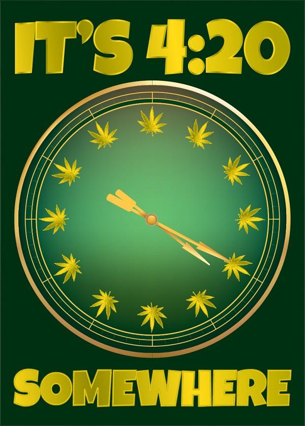 signs 4 fun It's 4:20 Somehwere
