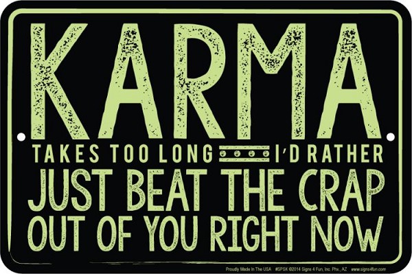signs 4 fun Karma Sm. Parking Sign