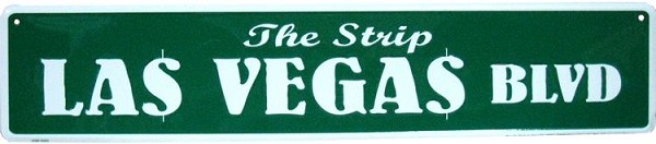 signs 4 fun Las Vegas Strip Street Sign