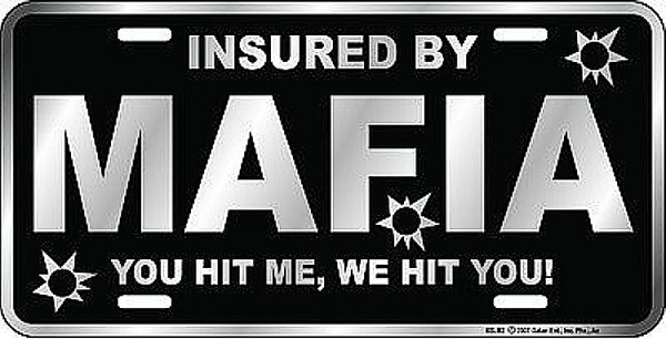 signs 4 fun Mafia You Hit Me License Plate