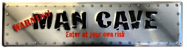 signs 4 fun Man Cave Enter at own RIsk Street Sign