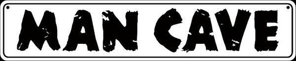 signs 4 fun Man Cave Street Sign
