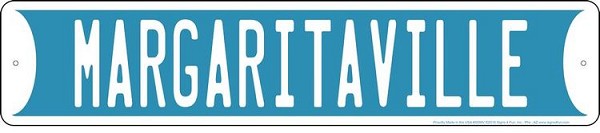 signs 4 fun Margaritaville Street Sign
