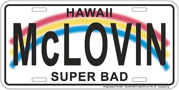 signs 4 fun McLovin Hawaii License Plate