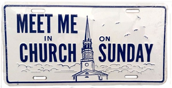 signs 4 fun Meet Me in Church License Plate