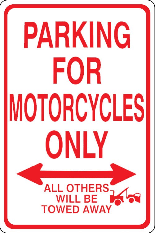 signs 4 fun Motorcycles Sm. Parking Sign