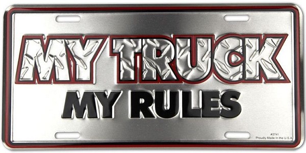 signs 4 fun My Truck My Rules License Plate