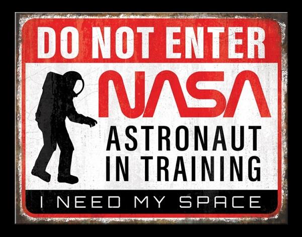 signs 4 fun NASA Need Space Metal Sign