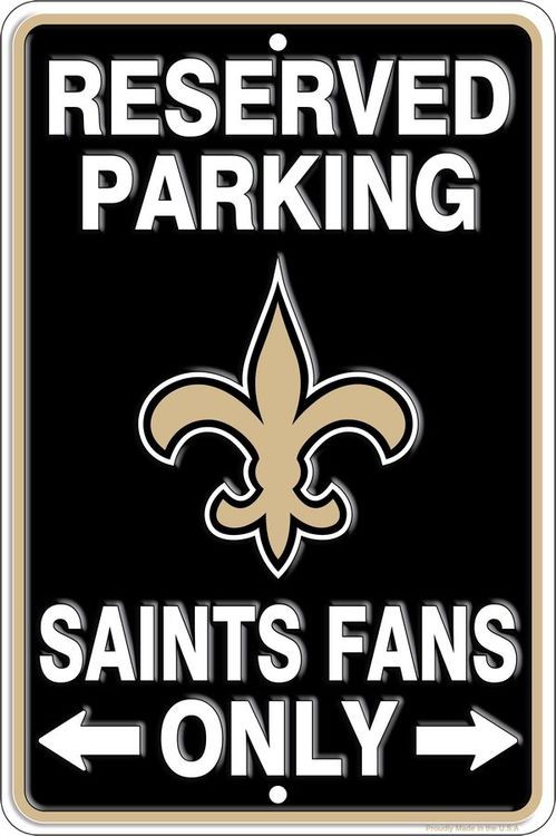 signs 4 fun New Orleans Saints Sm Parking Sign