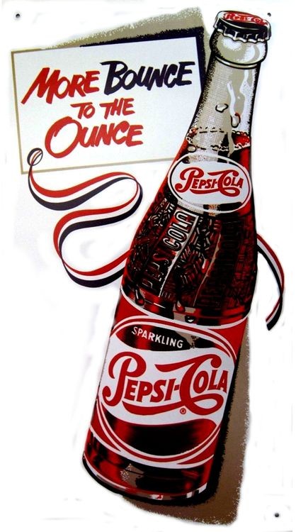 signs 4 fun Pepsi More Bounce/Ounce Metal Sign