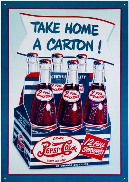 signs 4 fun Pepsi Take Home A Carton 2 Metal Sign