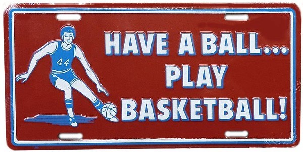 signs 4 fun Play Basketball License Plate