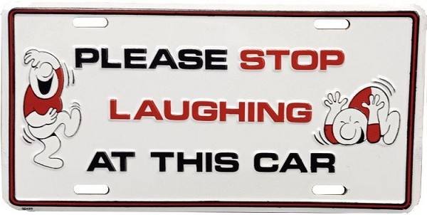 signs 4 fun Please Stop Laughing License Plate