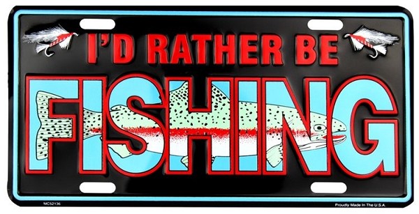 signs 4 fun Rather Be Fishing License Plate