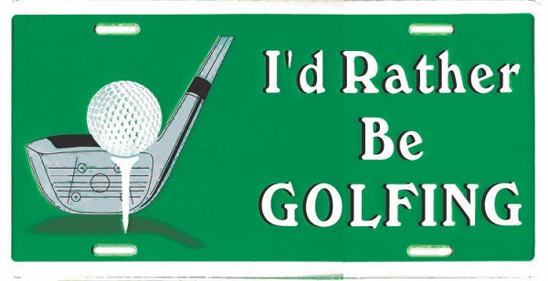 signs 4 fun Rather Golf License Plate