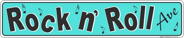 signs 4 fun Rock N' Roll Street Sign