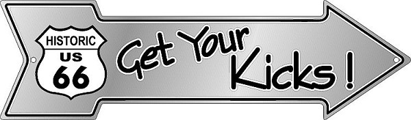 signs 4 fun Route 66 Get Your Kicks Arrow Sign