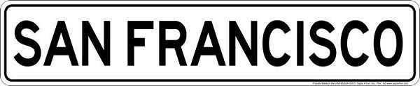 signs 4 fun San Francisco Street Sign