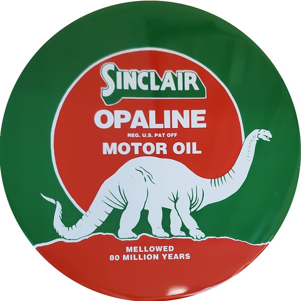signs 4 fun Sinclair Dinosaur Motor Oil Round Sign
