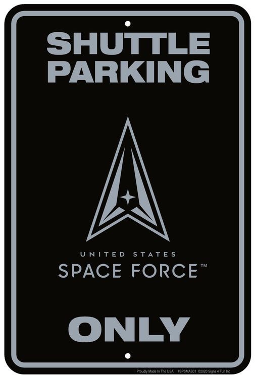 signs 4 fun Space Force Sm. Parking Sign
