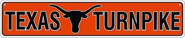 signs 4 fun Texas Longhorns Turnpike Street Sign