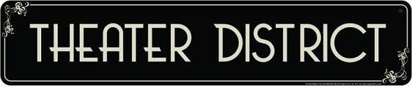 signs 4 fun Theater District Street Sign