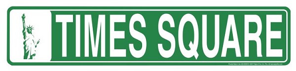 signs 4 fun Times Square Street Sign