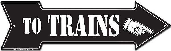 signs 4 fun To Trains Right Arrow Sign