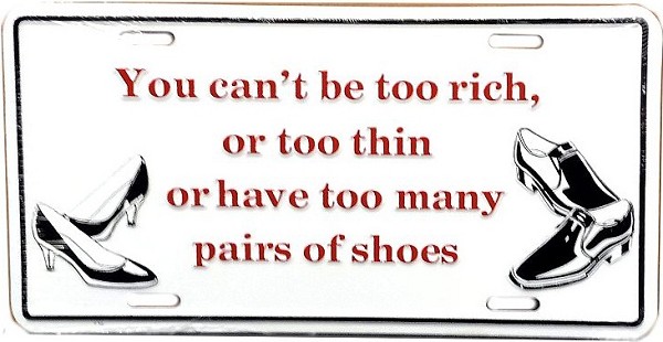 signs 4 fun Too Many Shoes License Plate