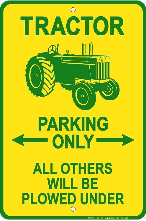 signs 4 fun Tractor Sm. Parking Sign