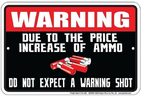 signs 4 fun Warning Ammo Price Sm. Parking Sign