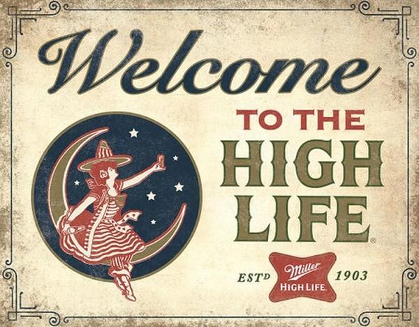 signs 4 fun Welcome - High Life Metal Tin Sign
