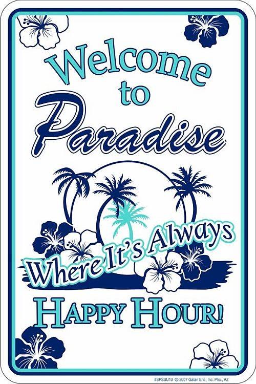 signs 4 fun Welcome to Paradise Sm. Parking Sign
