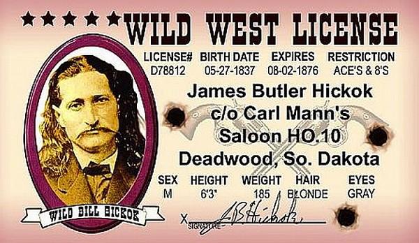 signs 4 fun Wild Bill Hickok ID