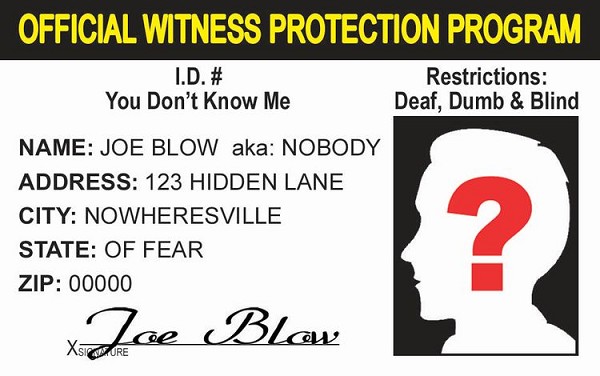 signs 4 fun Witness Protection ID