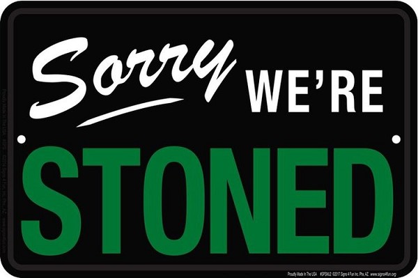 signs 4 fun Sorry Were Stoned Parking Sm. Parking Sign